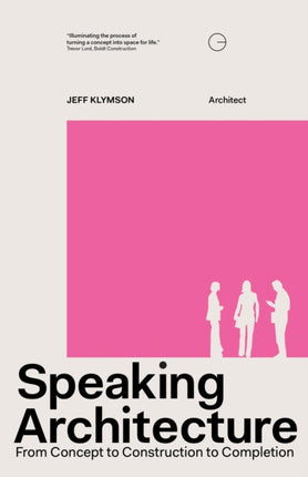 Speaking Architecture: From Concept to