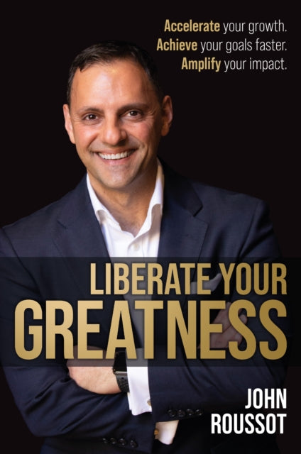 Liberate Your Greatness: Accelerate your growth.