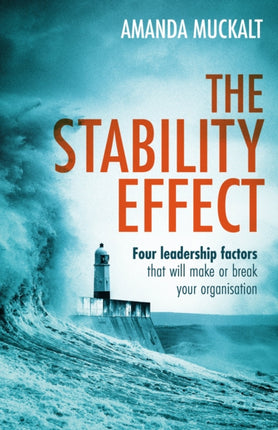 The Stability Effect: Four leadership factors