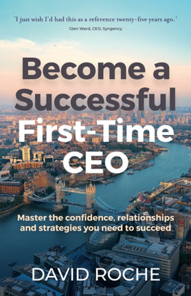 Become a successful firsttime CEO