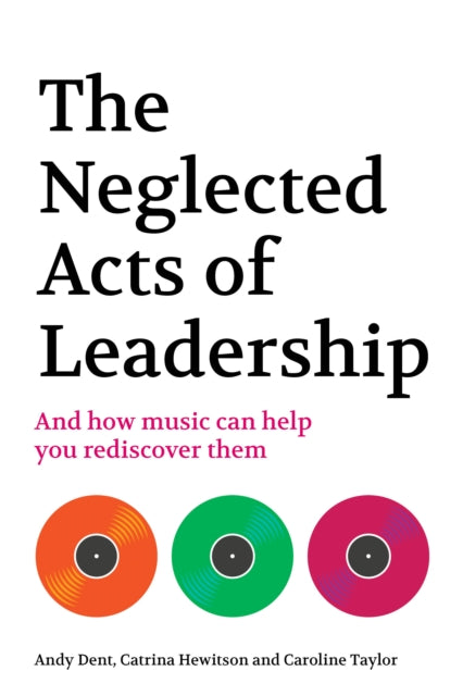 The Neglected Acts of Leadership