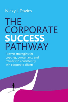 The Corporate Success Pathway