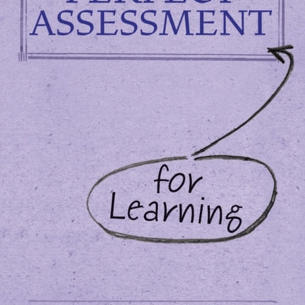 Perfect Assessment (for Learning)