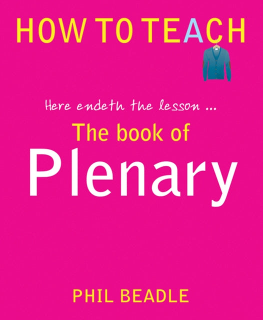 The Book of Plenary: here endeth the lesson...