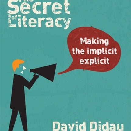 The Secret of Literacy: Making the implicit, explicit