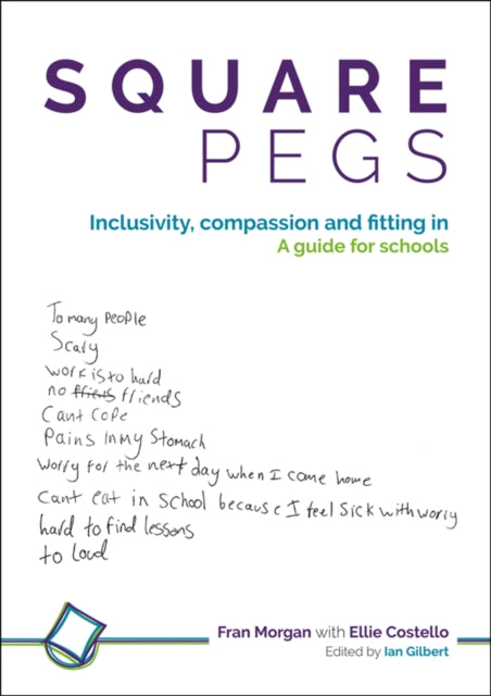 Square Pegs: Inclusivity, compassion and fitting in - a guide for schools