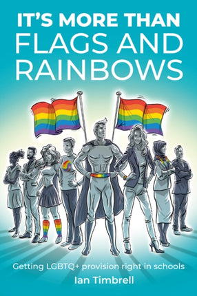 Its More Than Flags and Rainbows