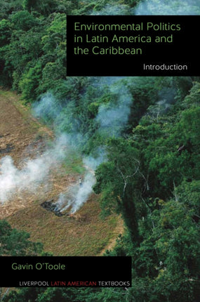 Environmental Politics in Latin America and the