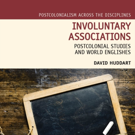 Involuntary Associations: Postcolonial Studies