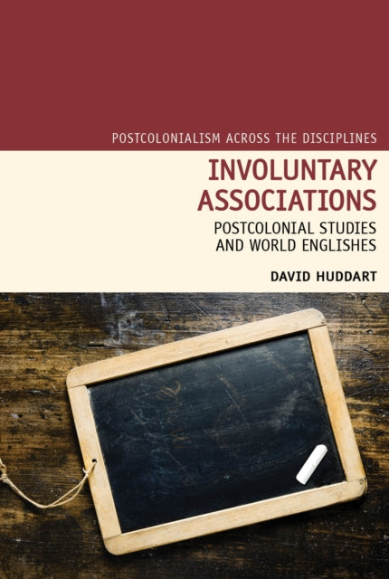 Involuntary Associations: Postcolonial Studies