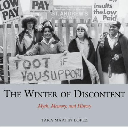 The Winter of Discontent: Myth, Memory, and