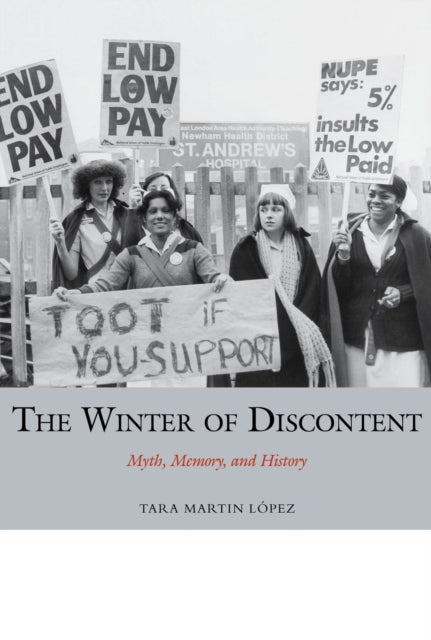 The Winter of Discontent: Myth, Memory, and