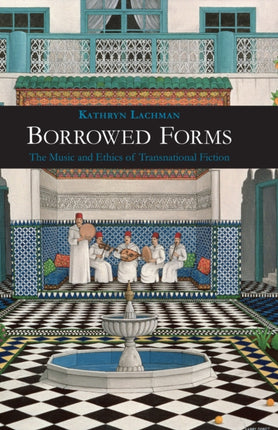 Borrowed Forms: The Music and Ethics of