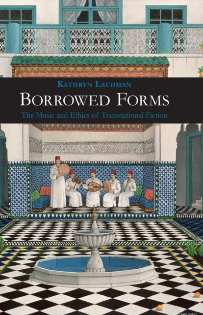 Borrowed Forms: The Music and Ethics of