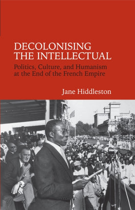Decolonising the Intellectual: Politics, Culture,