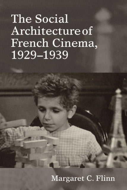 The Social Architecture of French Cinema: