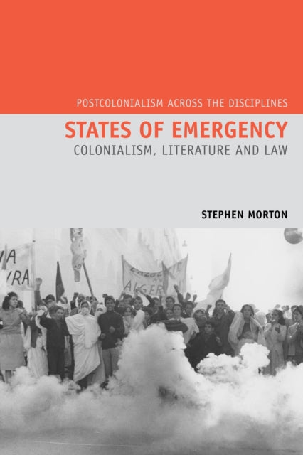 States of Emergency: Colonialism, Literature and