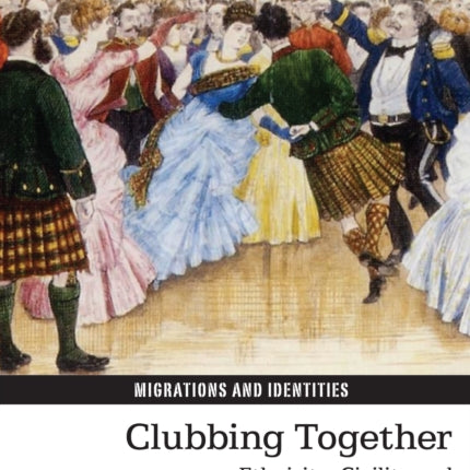 Clubbing Together: Ethnicity, Civility and Formal