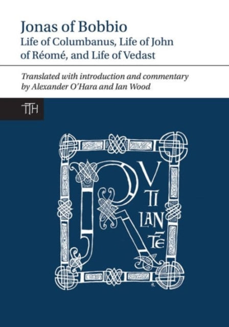 Jonas of Bobbio: Life of Columbanus, Life of John