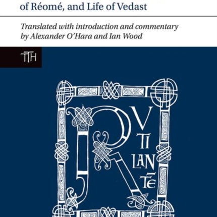 Jonas of Bobbio: Life of Columbanus, Life of John of Réomé, and Life of Vedast