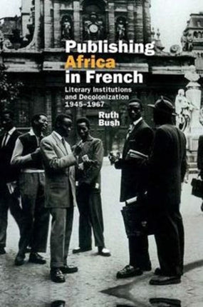 Publishing Africa in French: Literary