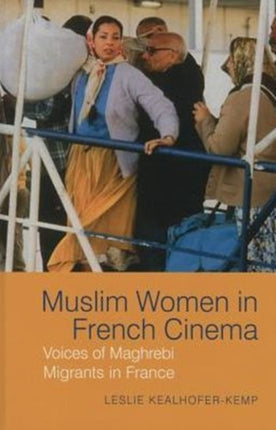 Muslim Women in French Cinema: Voices of Maghrebi