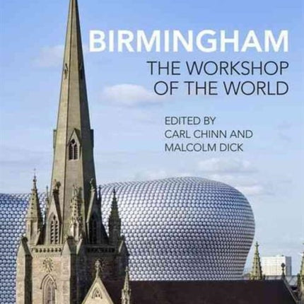 Birmingham: The Workshop of the World