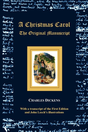 A Christmas Carol - The Original Manuscript - with Original Illustrations