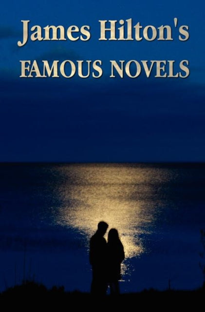 Famous Novels Unabridged Lost Horizon Knight Without Armour Goodbye Mr. Chips Random Harvest the Story of Dr Wassell  So Well Remembered