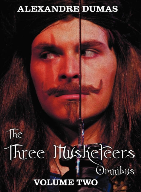 The Three Musketeers Omnibus, Volume Two (six
