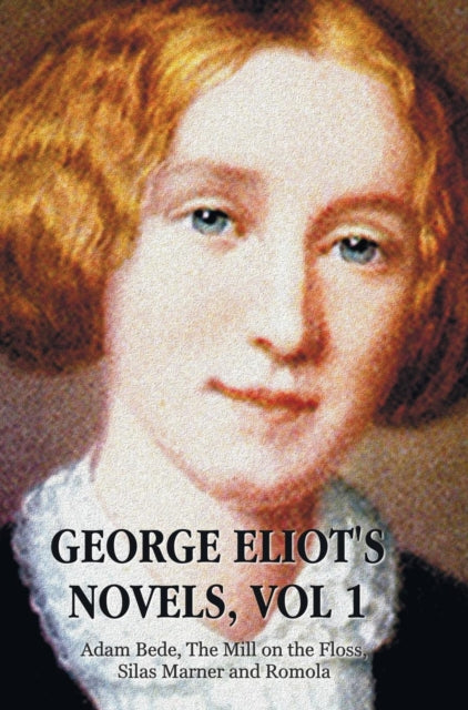 George Eliot's Novels, Volume 1 (complete and