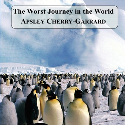 The Worst Journey in the World