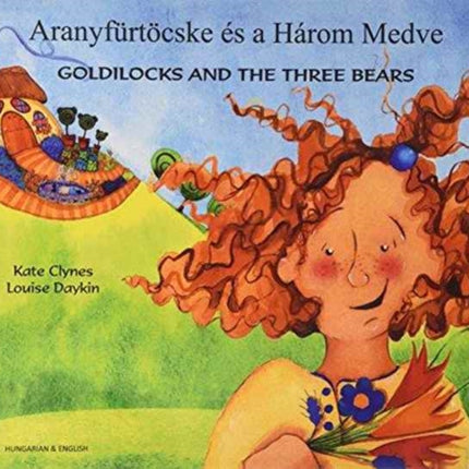 Goldilocks & the Three Bears in Hungarian & English