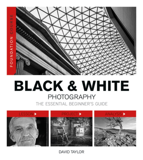 Foundation Course: Black & White Photography