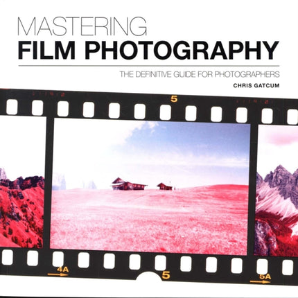 Mastering Film Photography