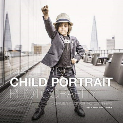 Mastering Child Portrait Photography: A Definitive Guide for Photographers