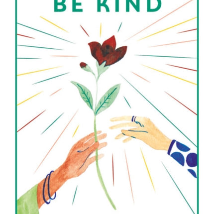 Be Kind: Be Your Best Self Every Day