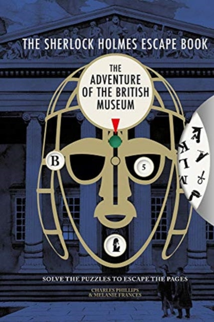 The Sherlock Holmes Escape Book: The Adventure of the British Museum: Solve the Puzzles to Escape the Pages