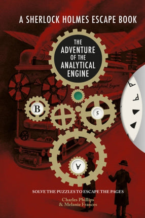 Sherlock Holmes Escape, A - The Adventure of the Analytical Engine: Solve the Puzzles to Escape the Pages