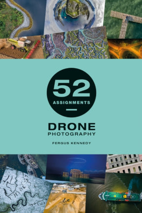 52 Assignments Drone Photography