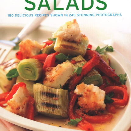 Salads: 180 delicious recipes shown in 245 stunning photographs