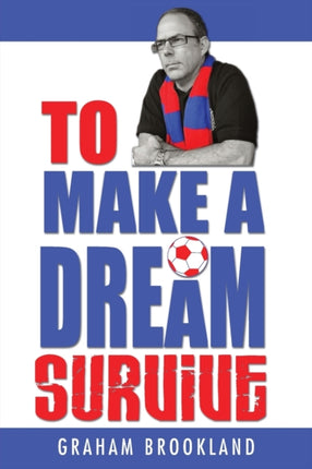 To Make a Dream Survive