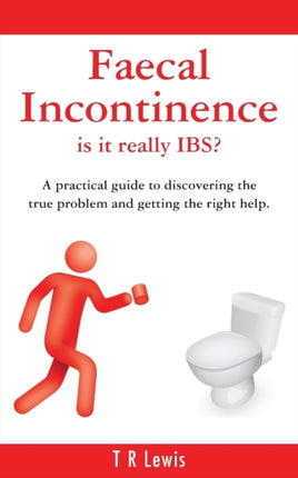 Faecal Incontinence - Is it Really IBS?
