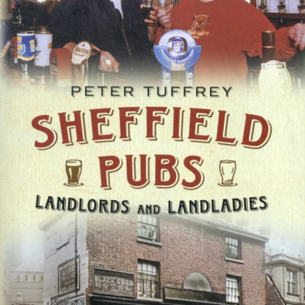 Sheffield Pubs, Landlord's and Landladies