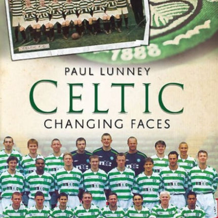 Celtic: Changing Faces