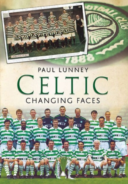 Celtic: Changing Faces