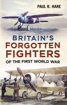 Britain's Forgotten Fighters of the First World War