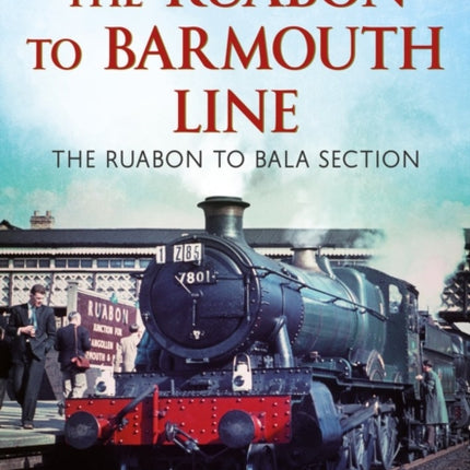 The Ruabon to Barmouth Line