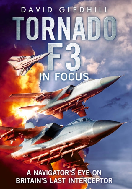 Tornado F3: A Navigator's Eye on Britain's Last Interceptor