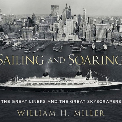 Sailing and Soaring: The Great Liners and the Great Skyscrapers